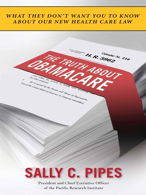 Title details for The Truth About Obamacare by Sally C. Pipes - Wait list